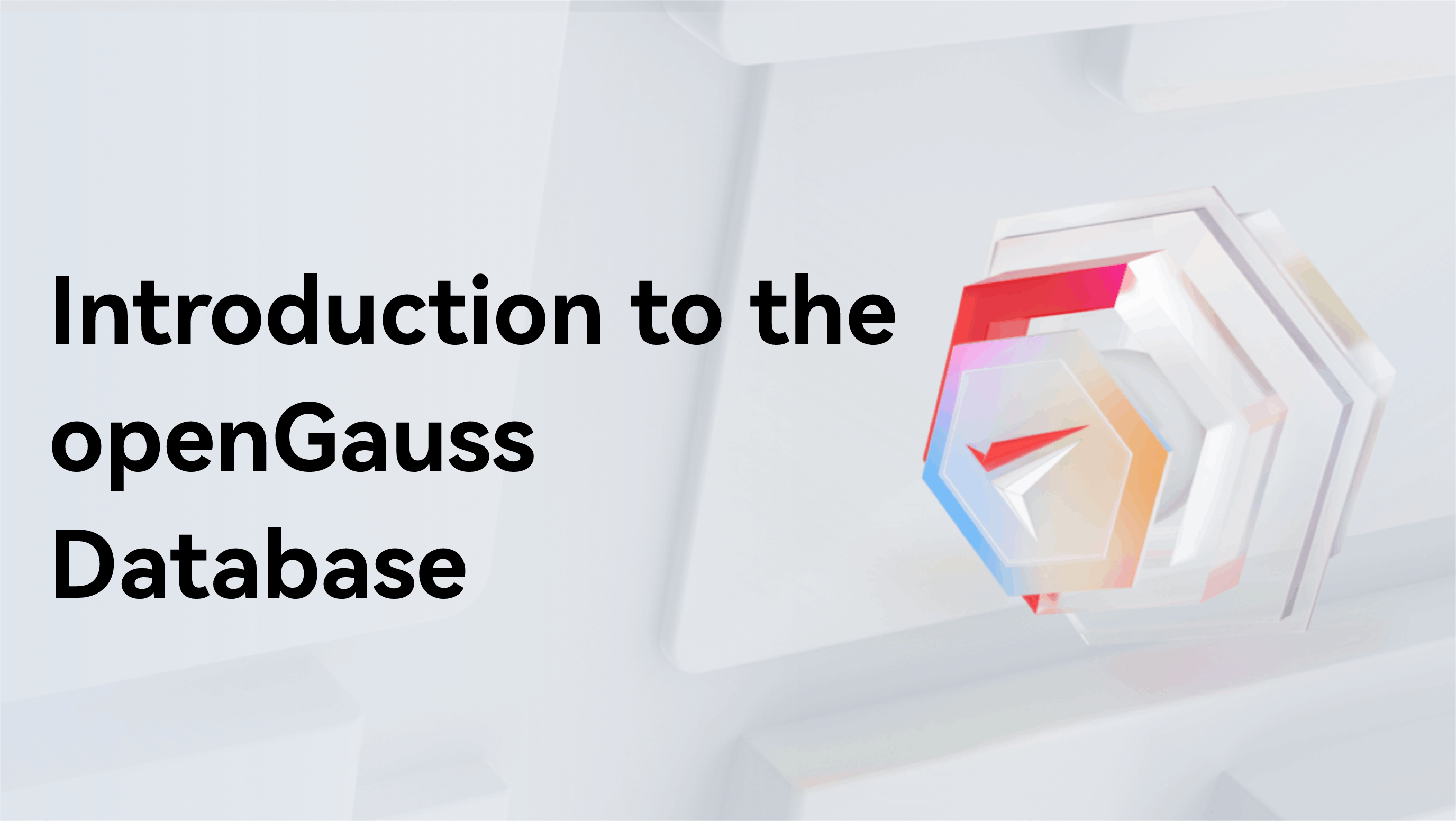 Introduction to the openGauss Database